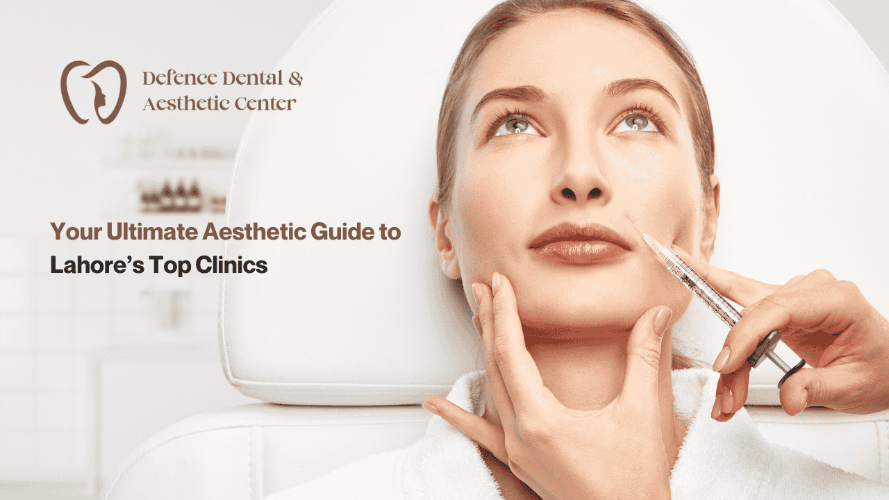 7 Best Aesthetic Clinics in Lahore